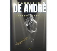 Fabrizio de Andrè: Accordi facili per chitarra & tastiera.