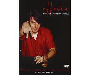Fabrizio De Andrè - Effedia - Sulla mia cattiva strada [Italia] [DVD]