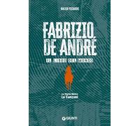 Fabrizio De André: Il libro del mondo (Le Storie Dietro le Canzoni Pocket)