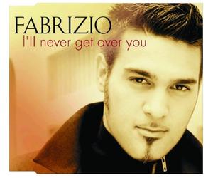 Fabrizio - I'll Never Get Over You [Import]