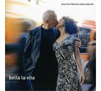 Fabrizio Maurizio & Astarita - Bella La Vita