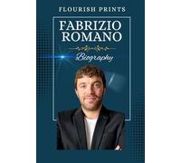 FABRIZIO ROMANO BIOGRAPHY: The record of a football journalist who turned three words into global trust. (Transfer insider and digital gamechanger)