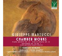 Romano, Fabrizio / Gagliano String Quartet / Dumont, Carlo - Martucci: Chamber Works