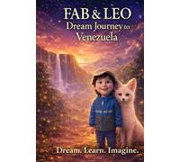 FabTales: Dream Journey to Venezuela: A Gentle Bedtime Story of Pink Dolphins, Waterfalls, and Jungle Dreams (Fab & Leo’s Dream Journey Series)