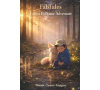FabTales: Forest Bedtime Adventure: A Gentle Bedtime Story of Friendship, Nature & Calm Learning (FabTales Adventures Story Book)