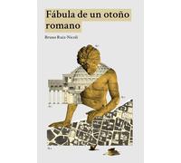Fábula de un otoño romano (DOS BIGOTES)