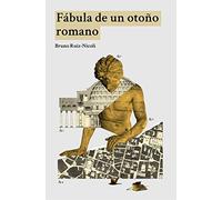 Fábula de un otoño romano (DOS BIGOTES)