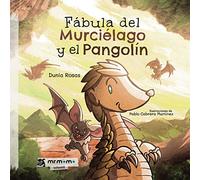 Fábula del Murciélago y el Pangolín (SIN COLECCION)