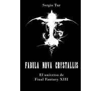 Fabula Nova Crystallis: El universo de Final Fantasy XIII