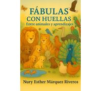 FÁBULAS CON HUELLAS: Entre animales y aprendizajes