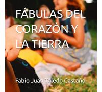 FÁBULAS DEL CORAZÓN Y LA TIERRA