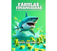 Fábulas Financieras 3: Inversiones para niños con mentalidad de tiburón