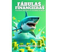 Fábulas Financieras 3: Inversiones para niños con mentalidad de tiburón