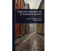 Fàbulas Literarias De D. Tomas De Iriarte