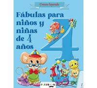FABULAS PARA NIÑOS Y NIÑAS DE 4 AÑOS (CREZCO LEYENDO)