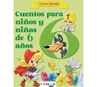 FABULAS PARA NIÑOS Y NIÑAS DE 6 AÑOS (CREZCO LEYENDO)