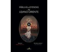 Fábulas y Leyendas del Lejano Oriente (QUATERNI ILUSTRADOS)