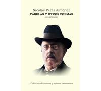 Fábulas y otros poemas (Colección de autoras y autores extremeños)