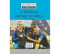 La Fabuleuse Aventure Des Bleus - Niveau 2/a2 - Livre + Cd
