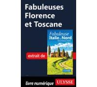 Fabuleuses Florence Et Toscane (ebook)