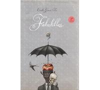 Fabulillas: Libro ilustrado para adultos. El arte de ser a pesar de tu sombra. Literatura simbólica y psicológica. Relatos y estética gótica. Humor ... ILUSTRADOS PARA ADULTOS. LIBROS SINGULARES)