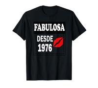 Fabulosa Desde 1976- Cumpleaños Español- Fabuloso Desde 1976 Camiseta