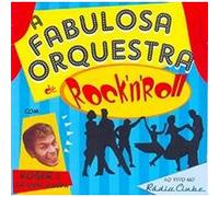 Fabulosa Orquestra De Rock'n'r - Live No Radio Clube
