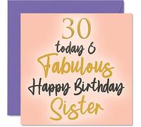 Fabulosas tarjetas de cumpleaños número 30 para hermana - 30 Today & Fabulous - Tarjeta de feliz cumpleaños para hermana de hermano, pequeños regalos, tarjetas de felicitación para hermanos de 145 mm,