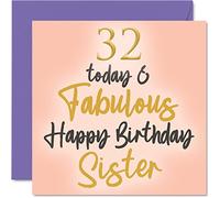 Fabulosas tarjetas de cumpleaños número 32 para hermana - 32 Today & Fabulous - Tarjeta de feliz cumpleaños para hermana de hermano, pequeños regalos, tarjetas de felicitación para hermanos de 145 mm