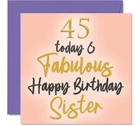 Fabulosas tarjetas de cumpleaños número 45 para hermana - 45 Today & Fabulous - Tarjeta de feliz cumpleaños para hermana de hermano, pequeños regalos, tarjetas de felicitación para hermanos de 145 mm