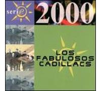 Fabulosos Cadillacs - Serie 2000