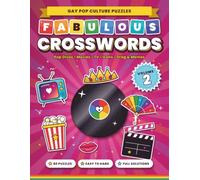 Fabulous Crosswords: Volume 2: 80 Gay Pop Culture Crossword Puzzles for Adults - Divas, Movies, TV, Icons, Drag & Memes - Easy to Hard with Solutions