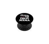 Fabulous & Feral Mama Just a Feral Mom Somebody's Feral Mama PopSockets PopGrip Adhesivo