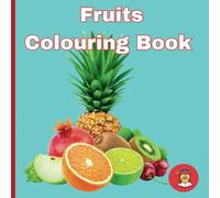 Fabulous Fruits: A Fun Journey Through the Fruit Bowl
