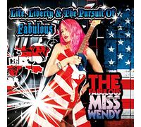 Fabulous Miss Wendy - Life, Liberty And The Pursuit Of Fabulous