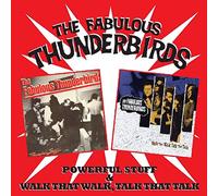 Fabulous Thunderbirds - Powerful Stuff/Walk That