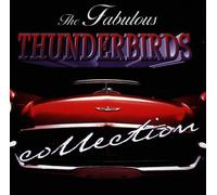 Fabulous Thunderbirds the - Collection [Import]