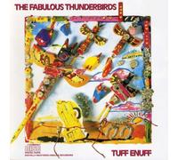 Fabulous Thunderbirds - Tuff Enuff