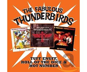 Fabulous Thunderbirds - Tuff Enuff/ Roll of the..