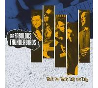 Fabulous Thunderbirds - Walk That Talk