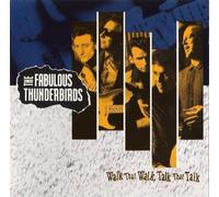 Fabulous Thunderbirds - Walk That Walk, Talk That Talk
