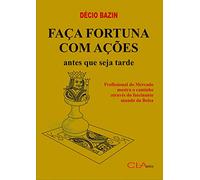 Faça Fortuna com Ações, Antes que seja Tarde