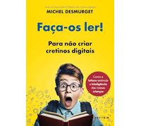 FAÇA-OS LER! PARA NÃO CRIAR CRETINOS DIGITAIS