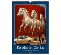 Facades tell Stories (Wall Calendar 2026 DIN A3 portrait), CALVENDO 12 Month Wall Calendar: Graffiti is a thing of the past - the future belongs to the art gallery on the street.