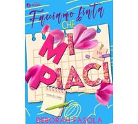 Facciamo finta che mi piaci: (Collana Eclissi - PubMe) (PubMe Romance)