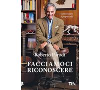 Facciamoci riconoscere. Come trovare il proprio stile (TEA Varia)