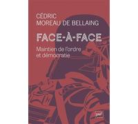 Face-à-face: Maintien de l’ordre et démocratie