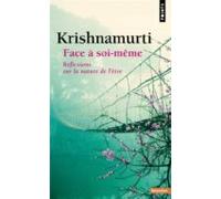 Face à soi-même: Réflexions sur la nature de l'être (Points Sagesses)