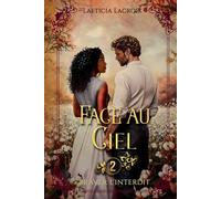 FACE AU CIEL: Braver l'interdit