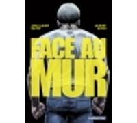 Face Au Mur (tome 1) (ebook)